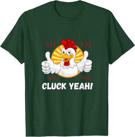Cluck Yeah Funny Chicken Lover Farmer Rooster T-Shirt - T-Shirt | Forest