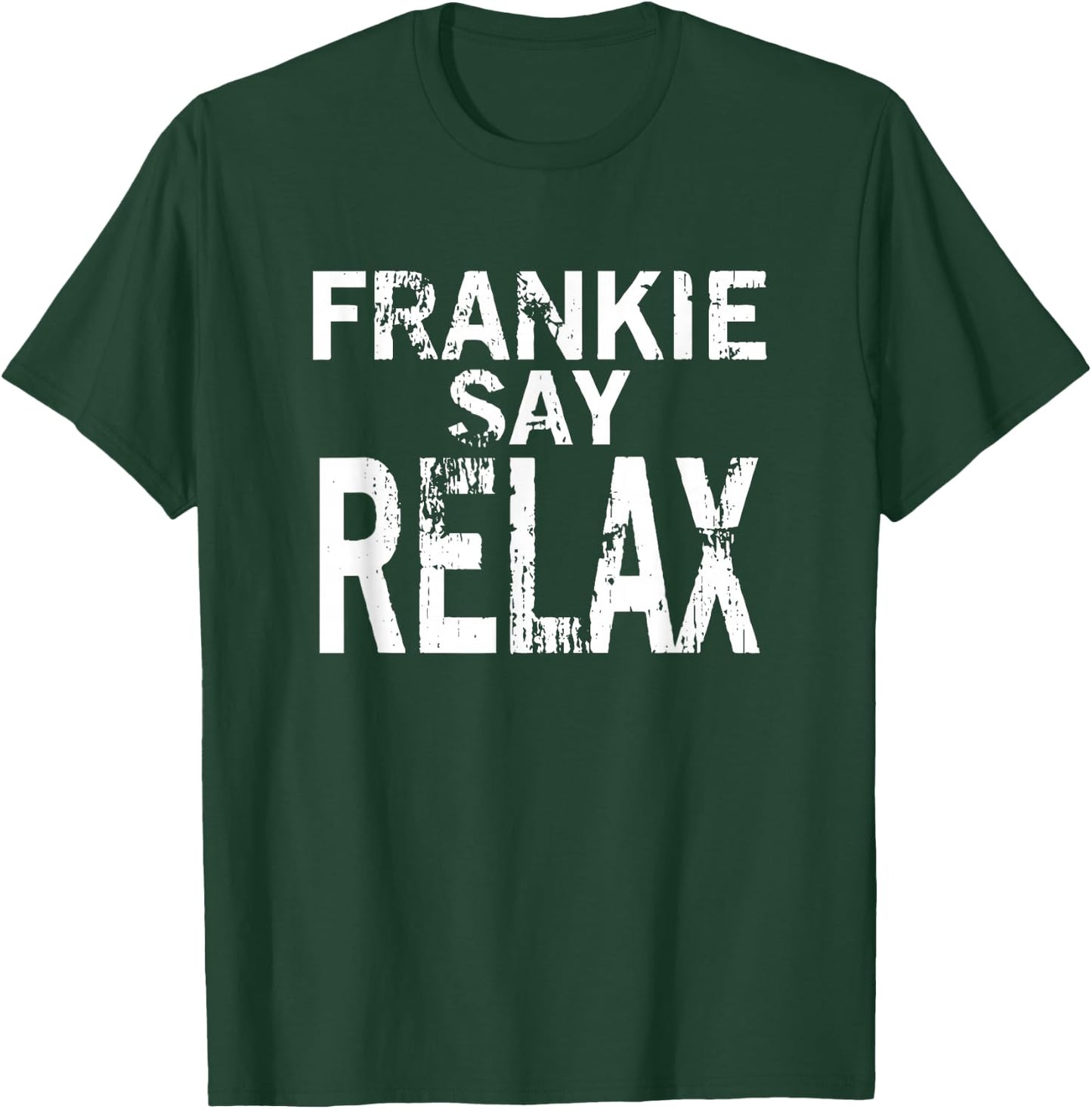 Frankie Say Relax Men T-Shirt - T-Shirt | Forest