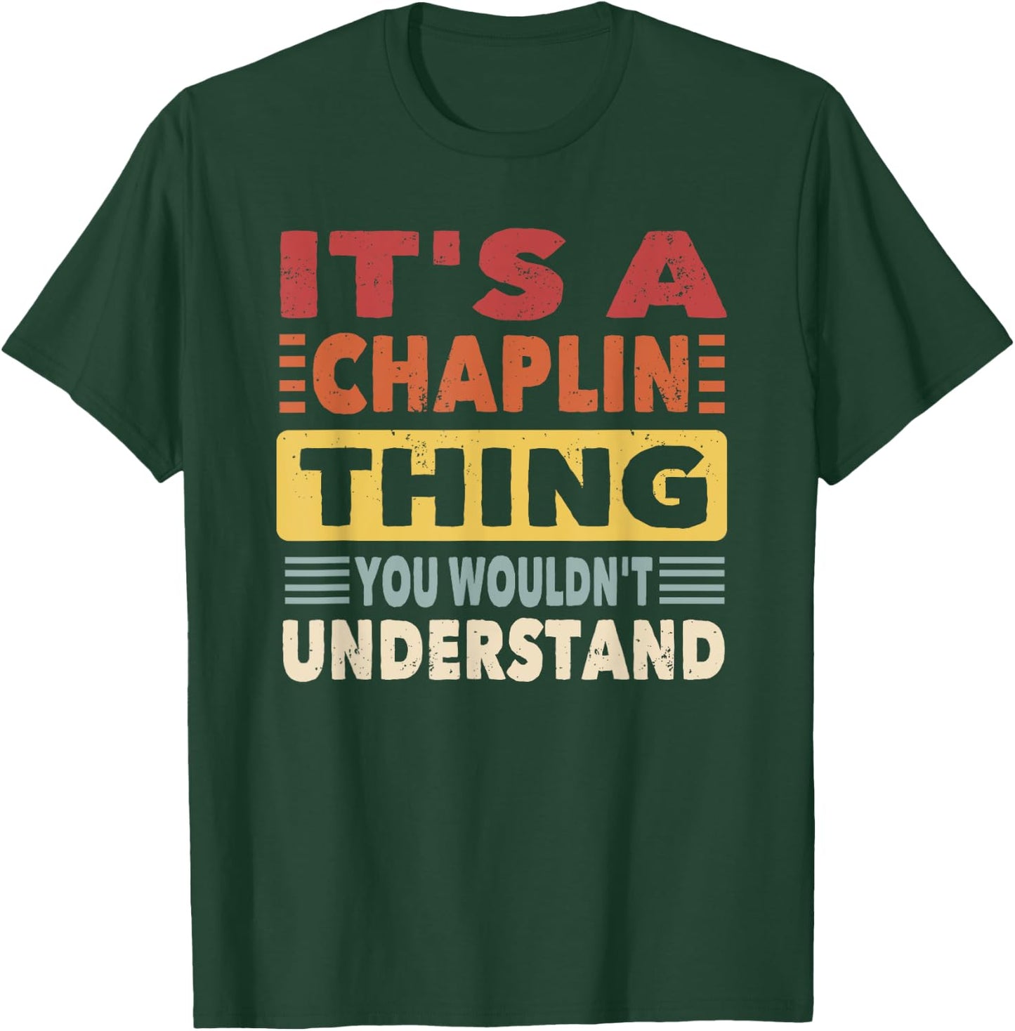 It's a Chaplin Thing You Wouldn't Understand - Chaplin T-Shirt - T-Shirt | Forest