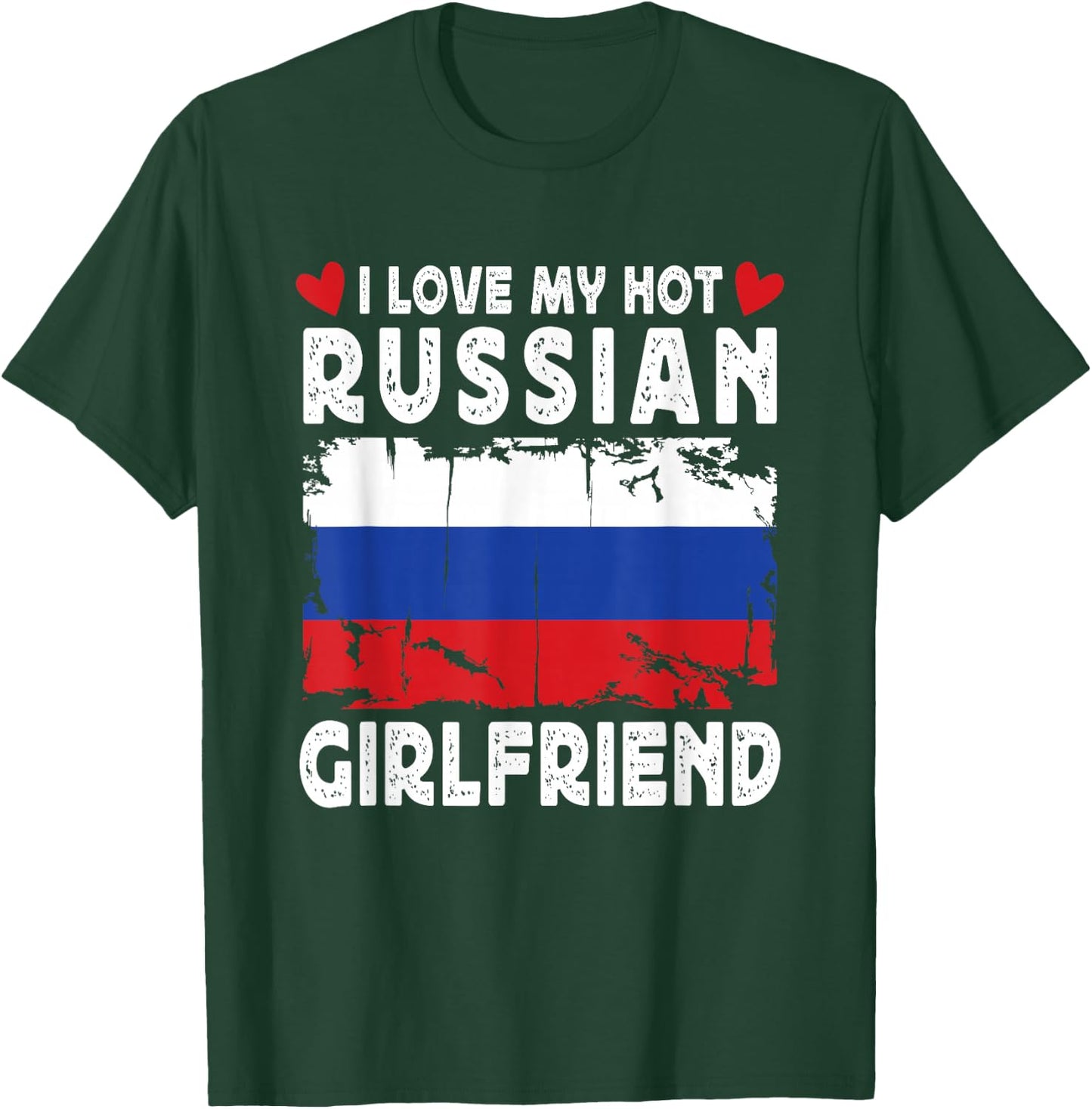 I Love My Hot Russian Girlfriend Couple Russia Flag T-Shirt - T-Shirt | Forest