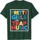 Pretty Girls Like Trap Music T-Shirt - T-Shirt | Forest