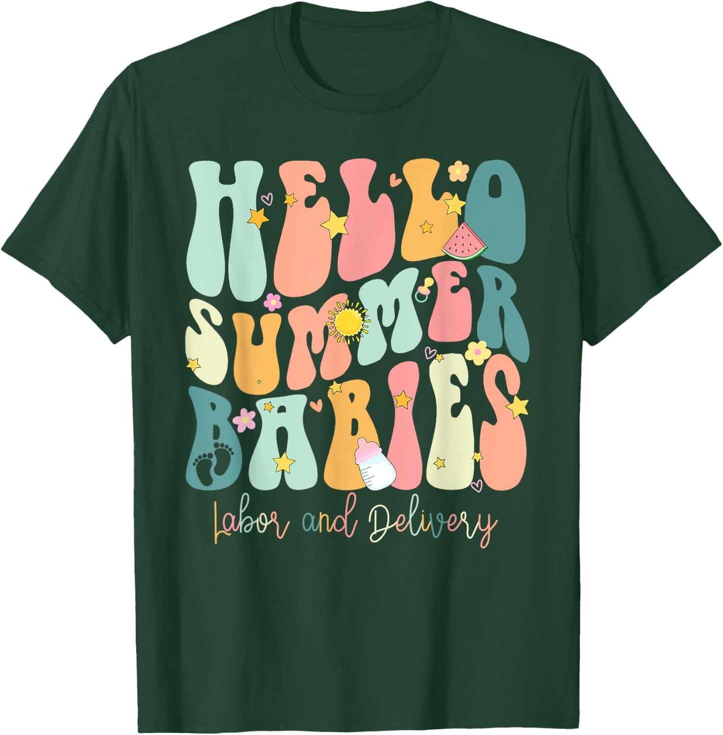 Hello Summer Labor and Delivery Nurse, Summer Labor Men Women Girls Kids T-Shirt - T-Shirt | Forest