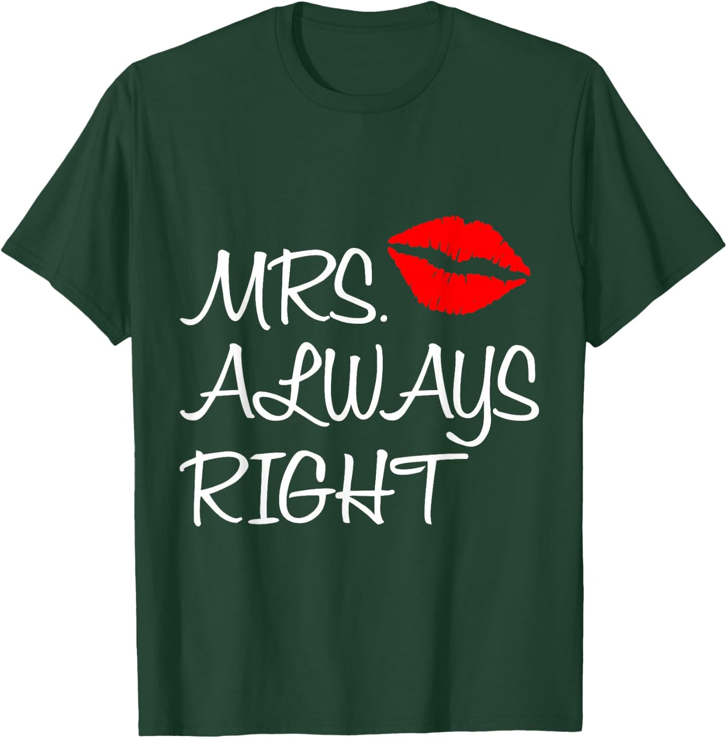 Mrs. Always Right Mr. Right Matching Couples Outfits T-Shirt - T-Shirt | Forest