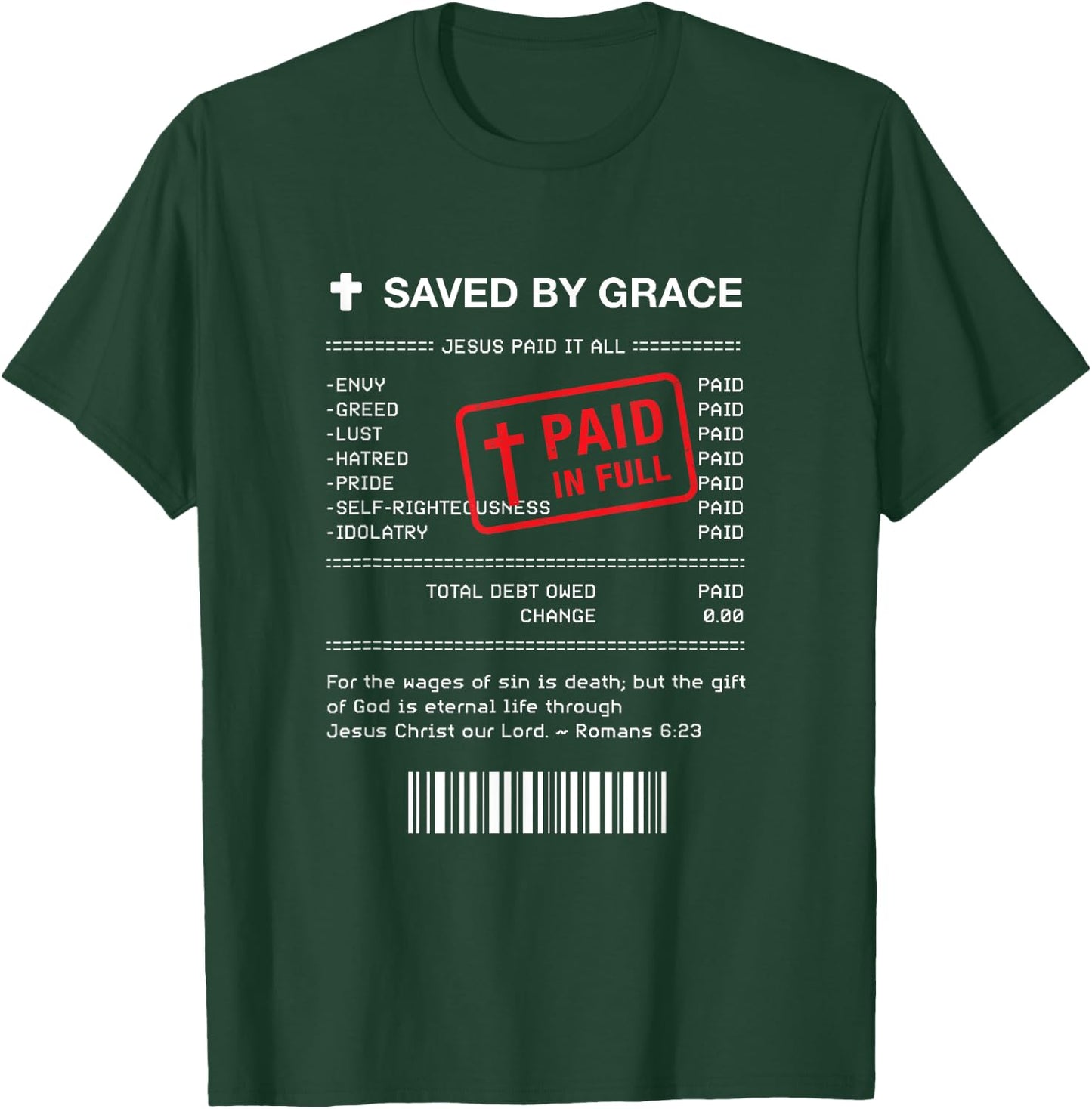 Christian Shirt - Jesus Paid It All Receipt Romans 6:23 T-Shirt - T-Shirt | Forest