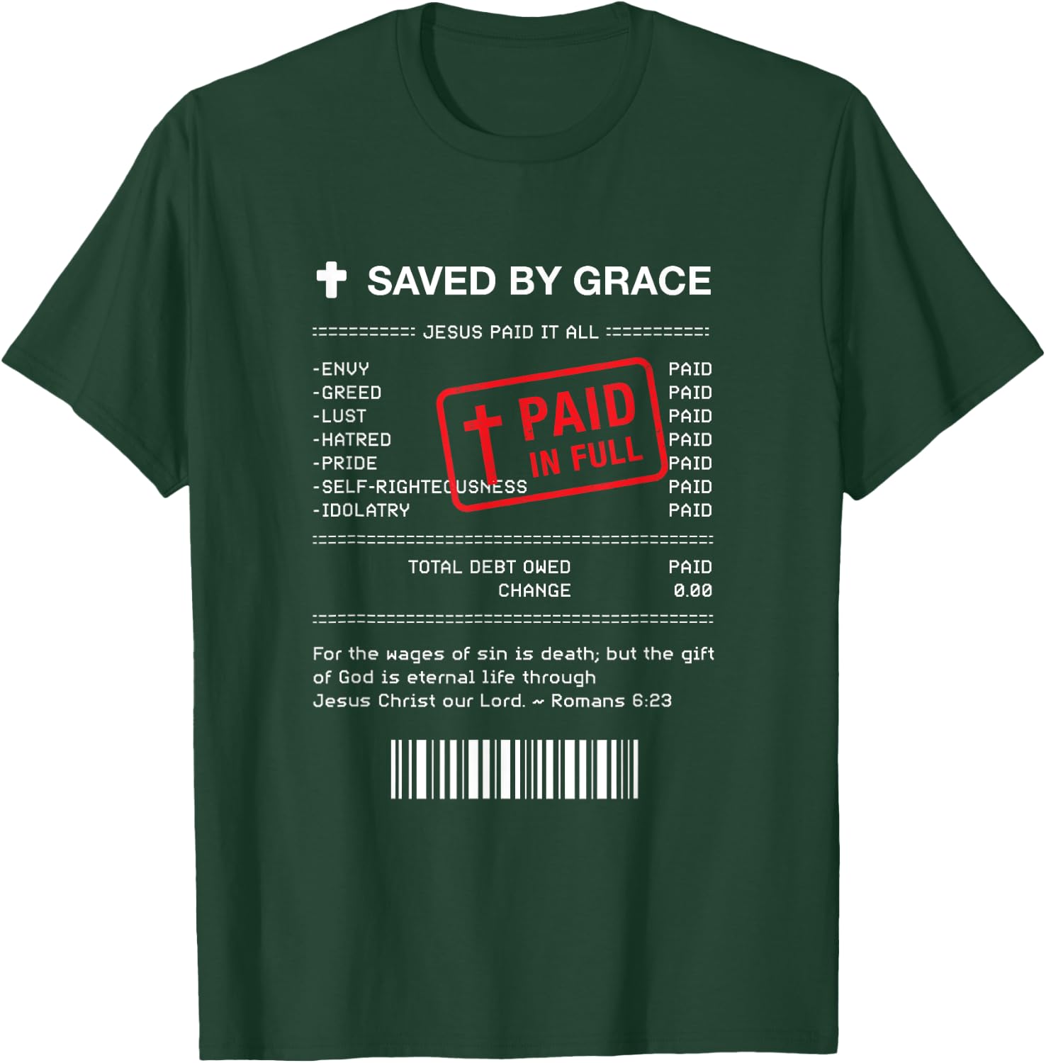 Christian Shirt - Jesus Paid It All Receipt Romans 6:23 T-Shirt - T-Shirt | Forest