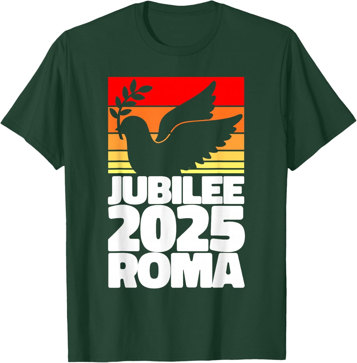 Jubilee 2025 Roma Peace Dove Striped Sunrise Holy Faith Year T-Shirt - T-Shirt | Forest