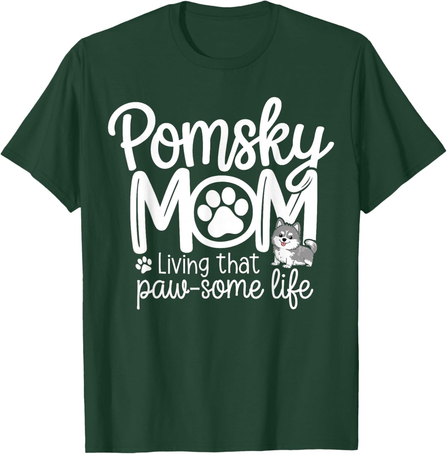 Pomsky Mom Pomsky Mother Dog Owner Pomsky T-Shirt - T-Shirt | Forest