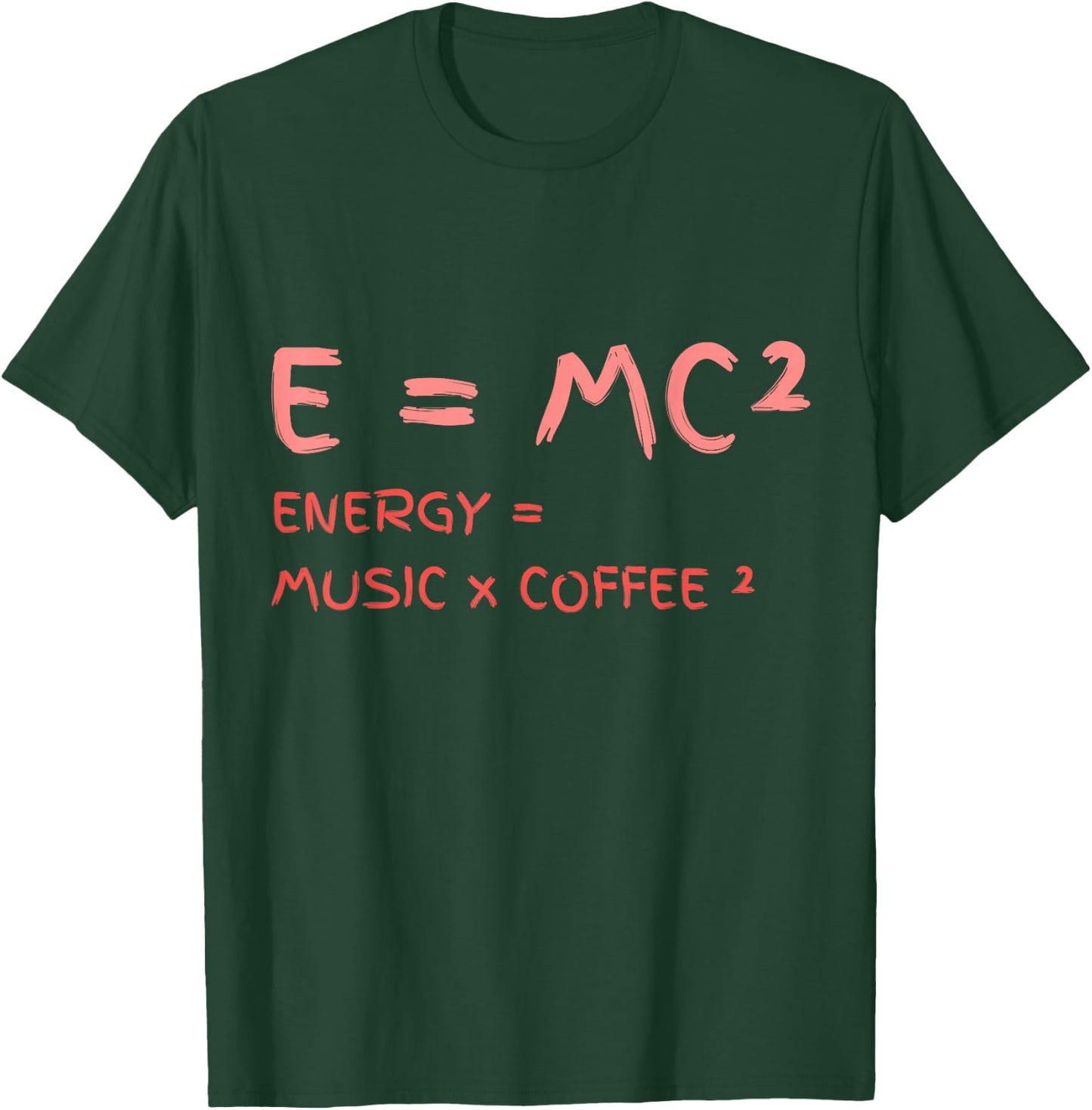 E = MC² Energy Music Coffee Funny Science Chemistry Physics T-Shirt - T-Shirt | Forest