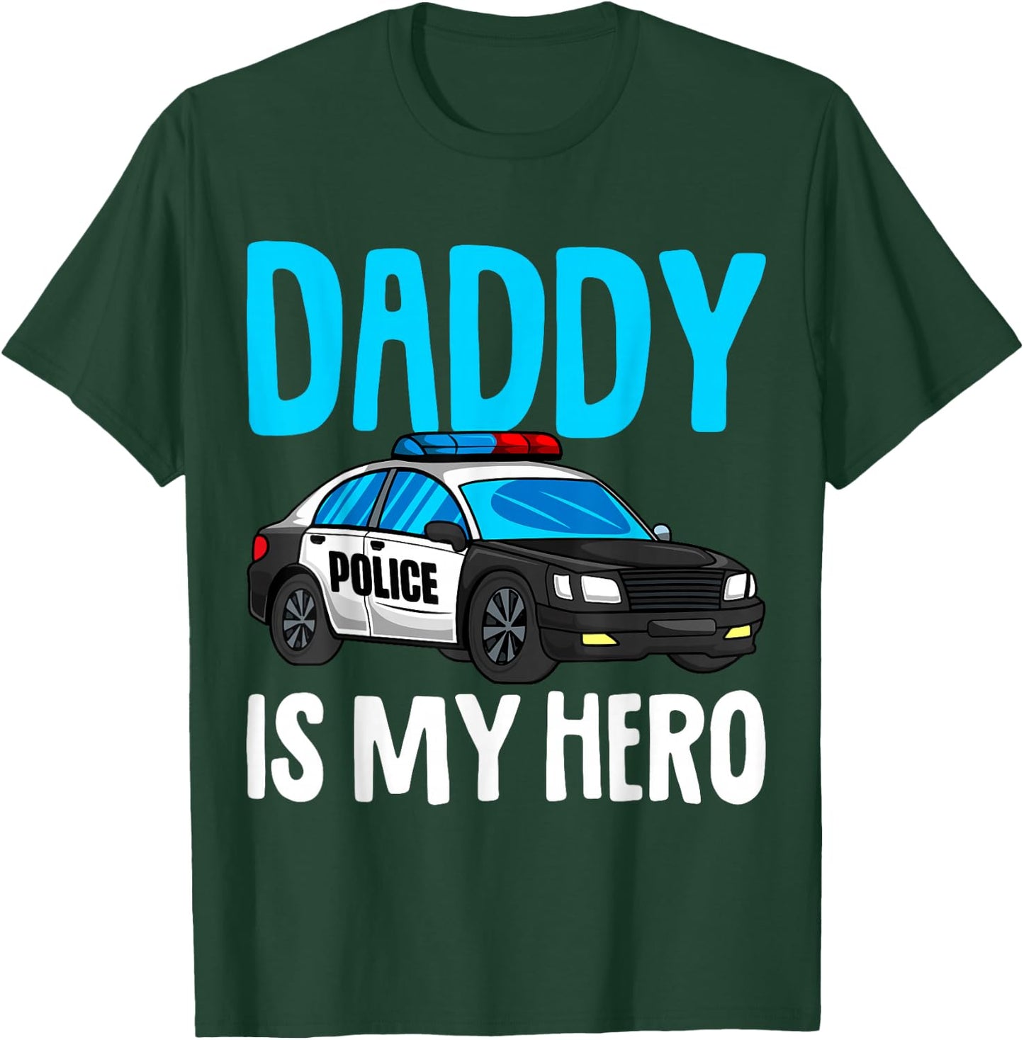 Daddy is my Hero Police Toddler Police Officer Cop Boys Kids T-Shirt - T-Shirt | Forest