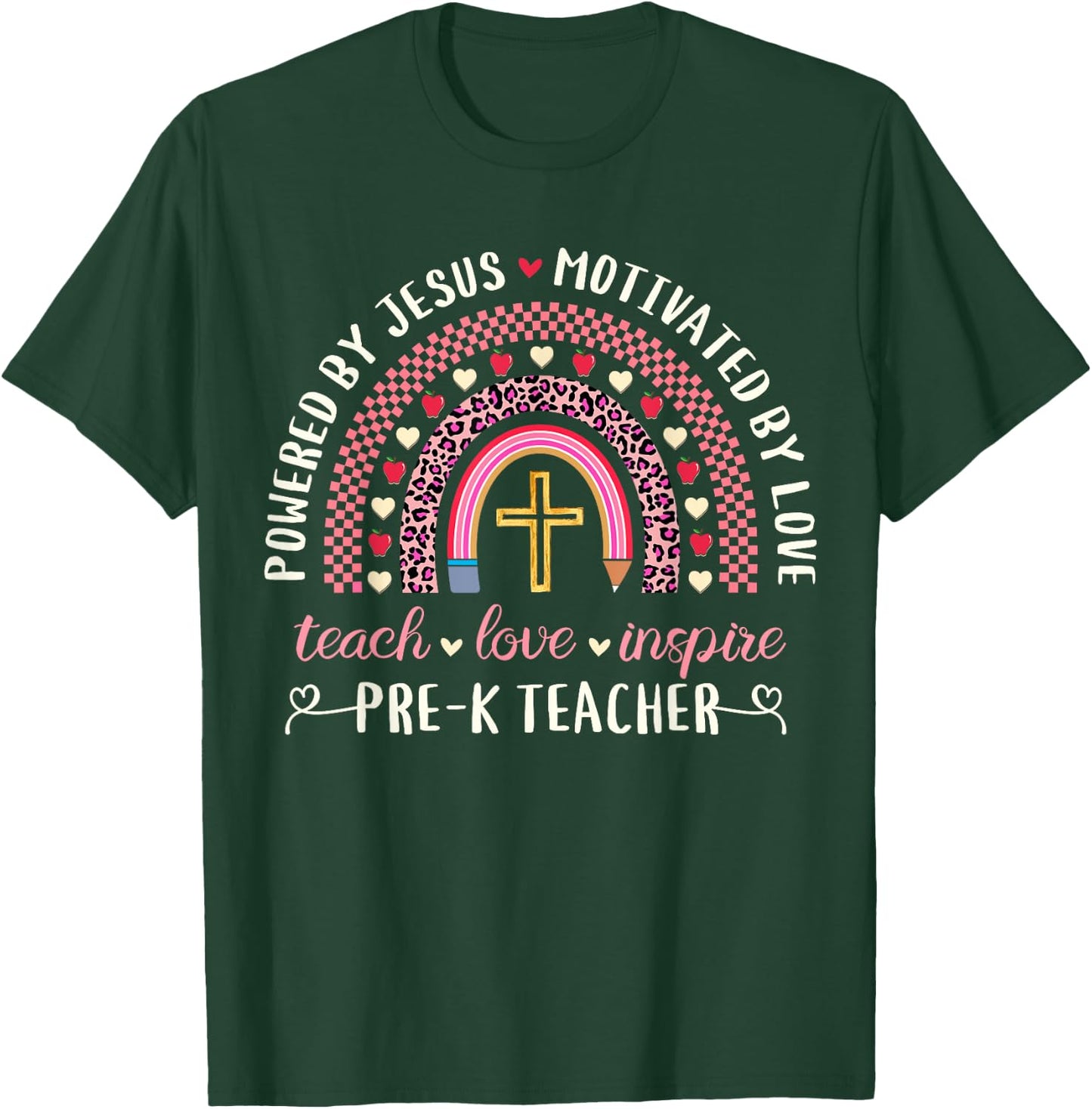 Powered By Jesus Motivated Love Christian Cute Pre-K Teacher T-Shirt - T-Shirt | Forest