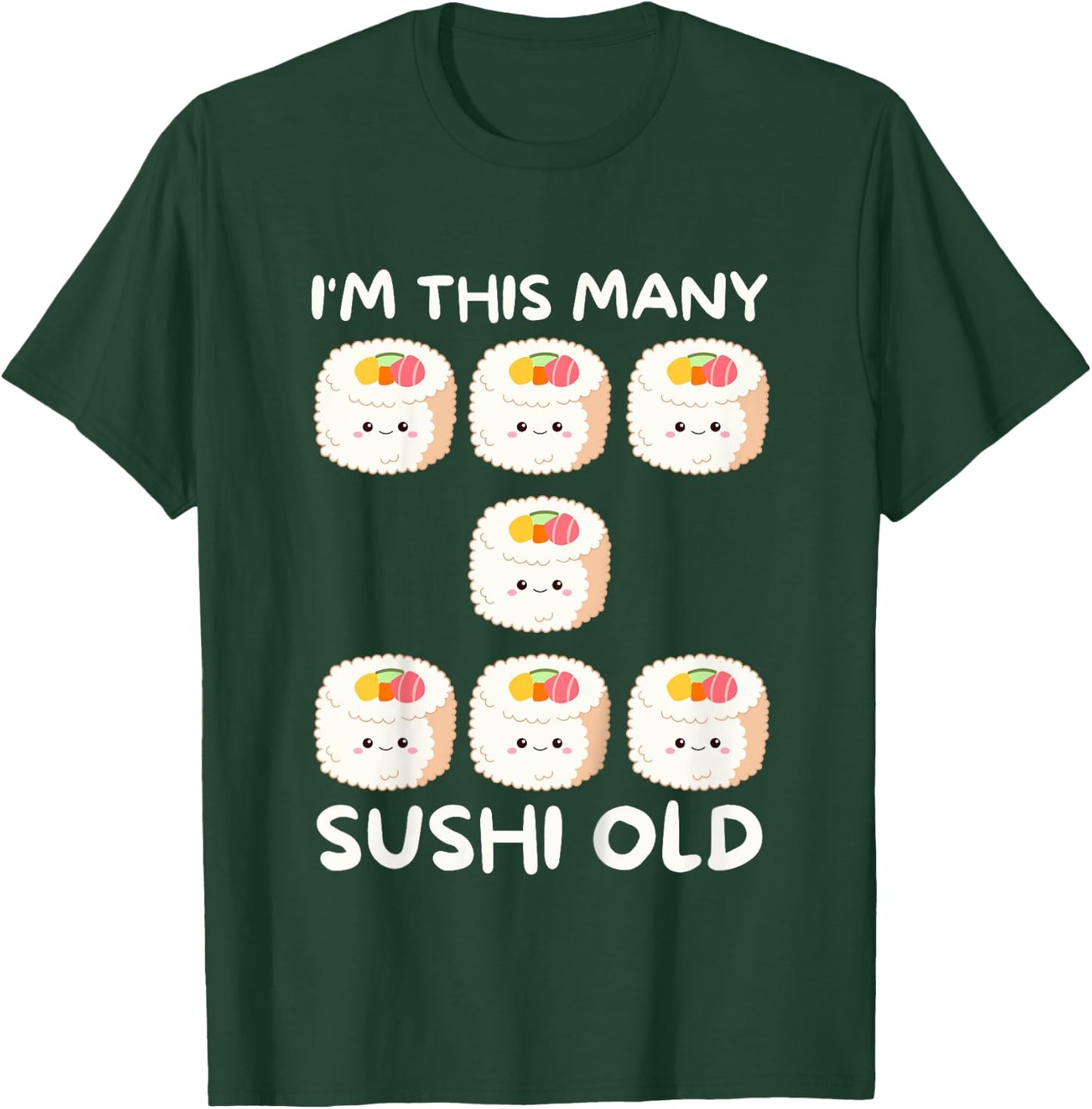 I'm This Many Sushi Old, Kawaii Sashimi 7th Birthday 7 Years T-Shirt - T-Shirt | Forest