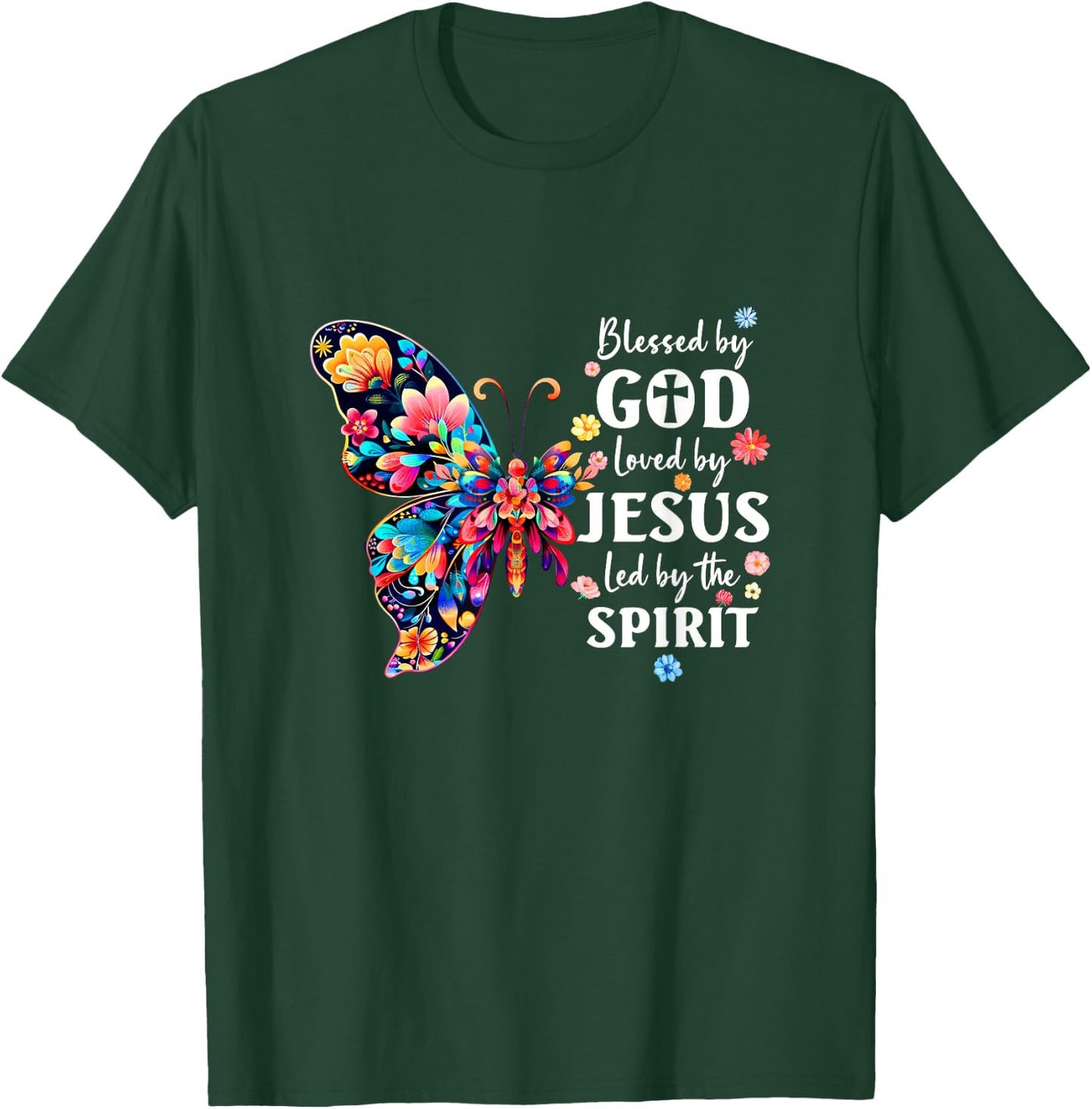 Blessed By God Loved By Jesus Floral Butterfly Christian T-Shirt - T-Shirt | Forest