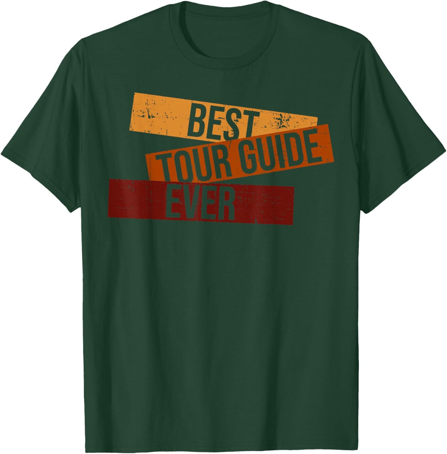 Funny Best Tour Guide Ever Best Tour Guide Tour Guides T-Shirt - T-Shirt | Forest