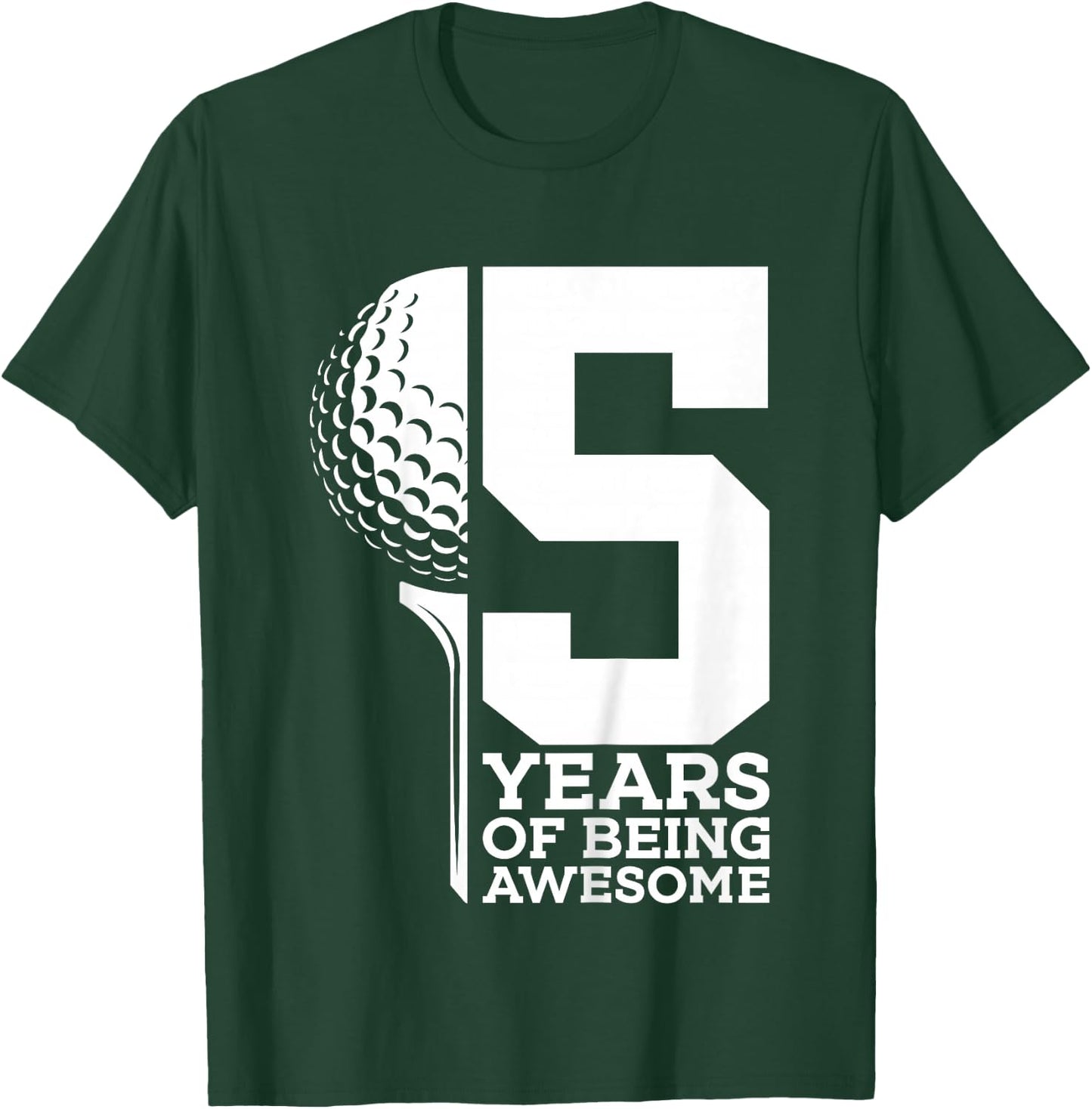 5 Years of Being Awesome Golf 5th Birthday T-Shirt - T-Shirt | Forest
