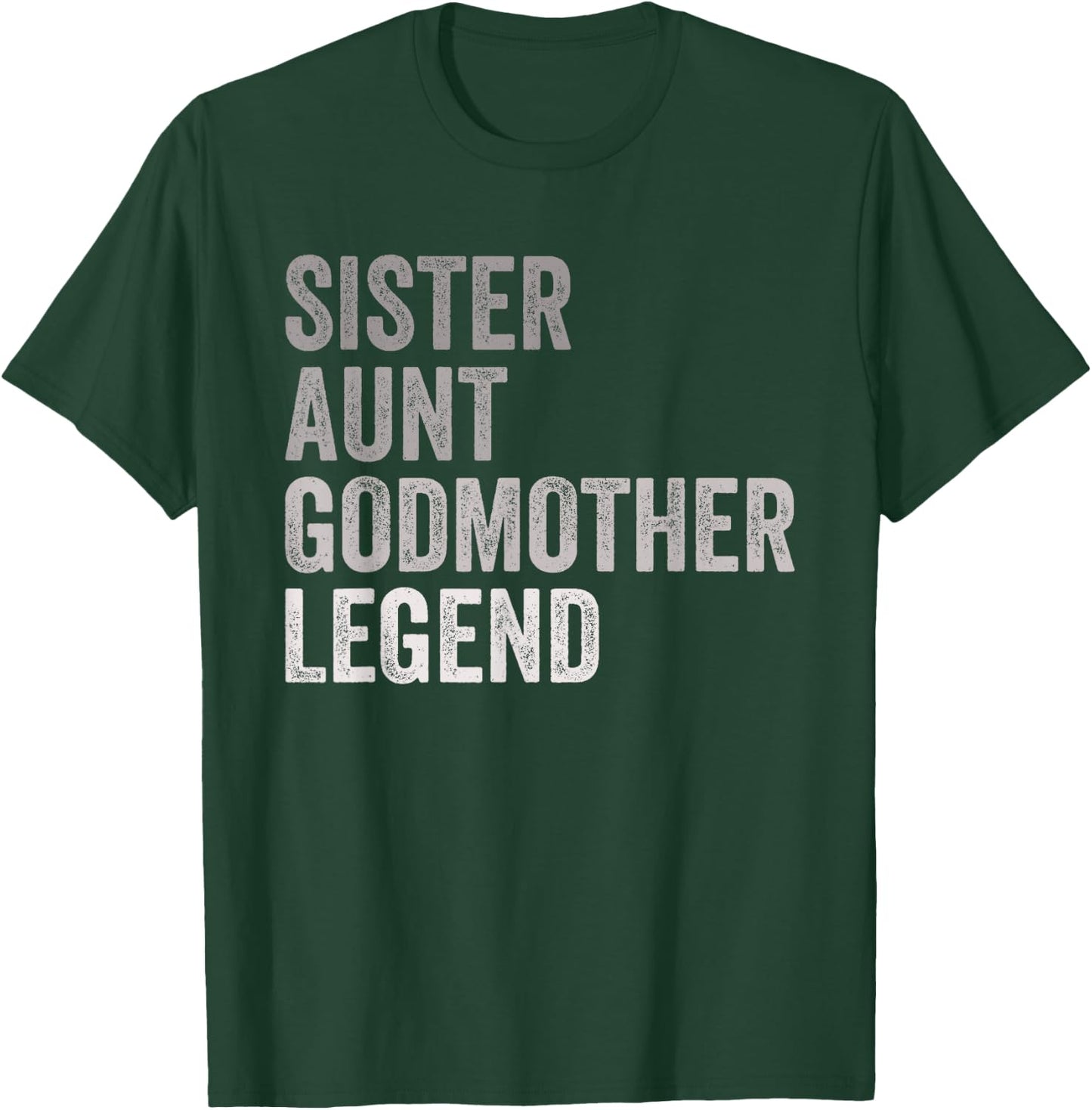 Sister Aunt Godmother Legend Auntie Godparent Proposal T-Shirt - T-Shirt | Forest