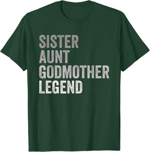Sister Aunt Godmother Legend Auntie Godparent Proposal T-Shirt - T-Shirt | Forest