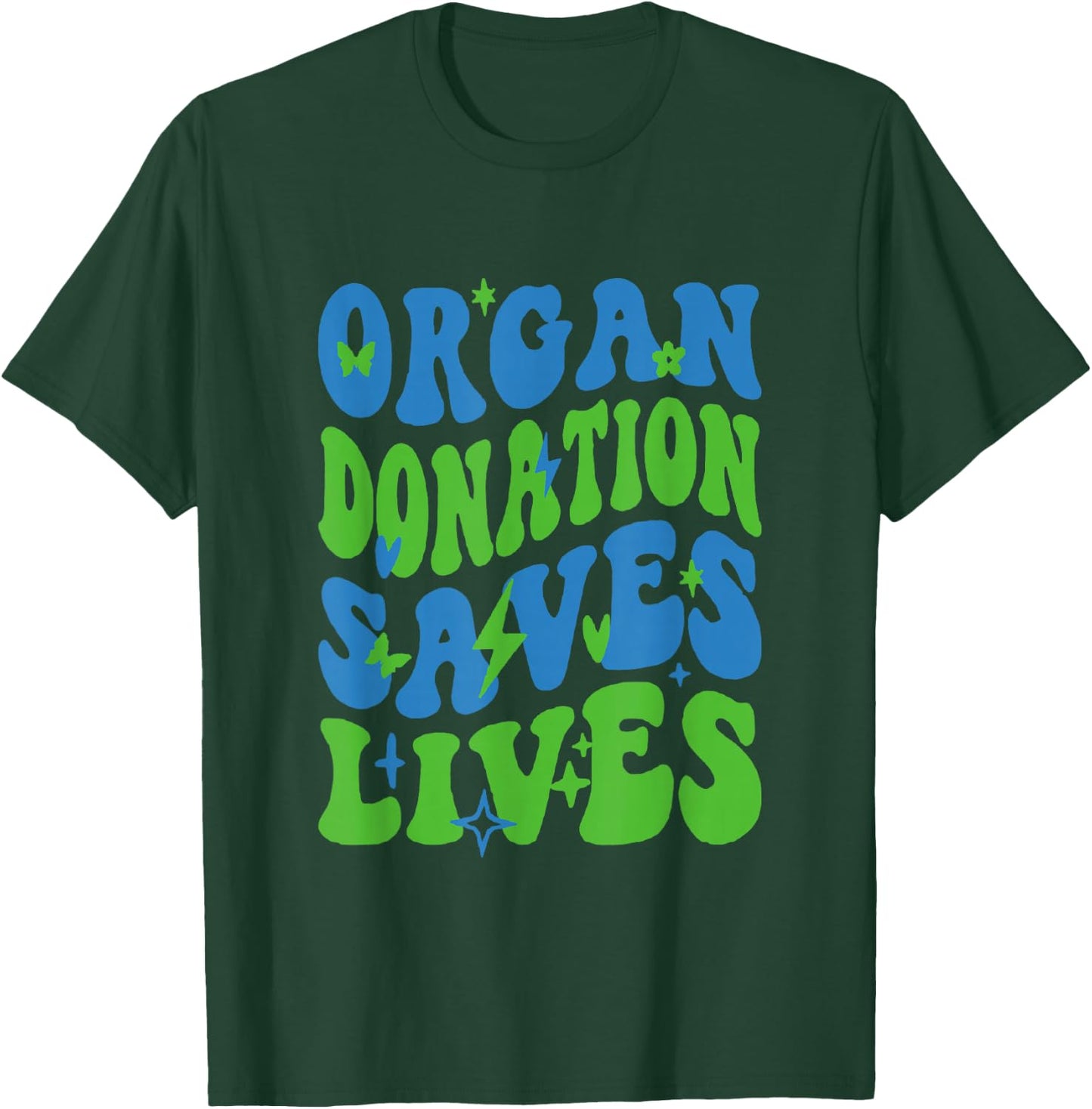 Organ Donation Saves Lives National Donate Life Awareness T-Shirt - T-Shirt | Forest
