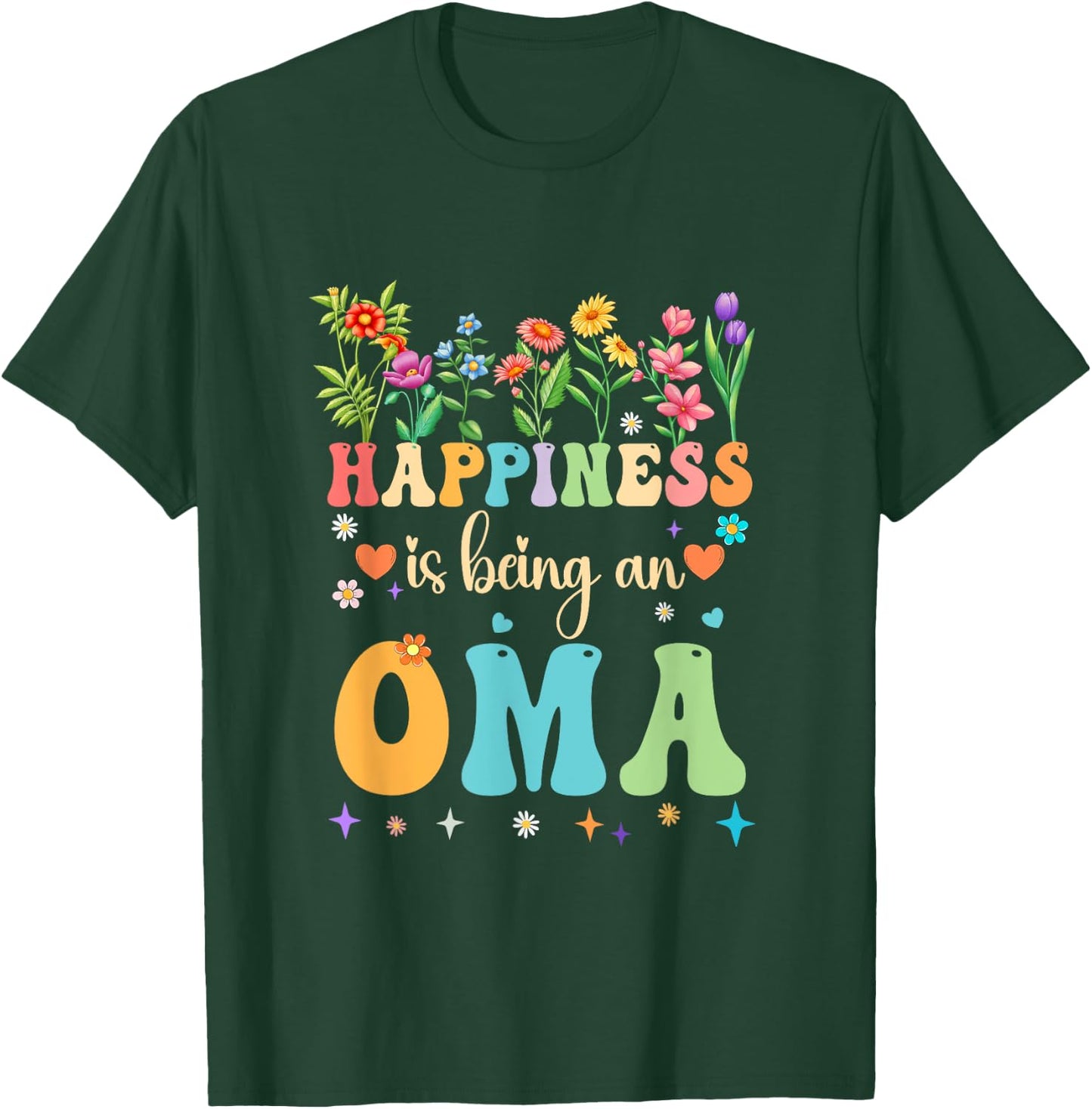 Happiness Is Being An Oma Floral Design Oma Mothers Day T-Shirt - T-Shirt | Forest