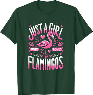 Just a Girl who loves Flamingos T-Shirt - T-Shirt | Forest