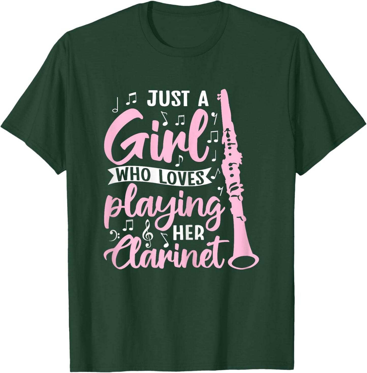 Just A Girl Who Loves Playing Her Clarinet Funny Clarinet T-Shirt - T-Shirt | Forest