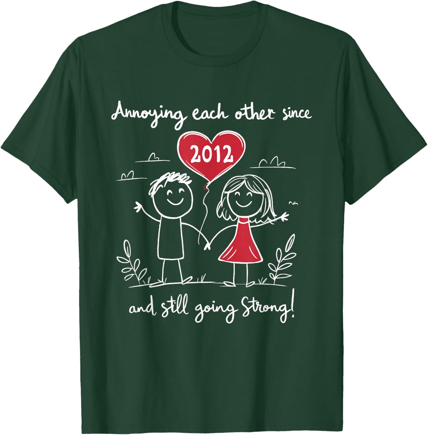 Annoying Each Other Since 2012 13th Wedding Anniversary T-Shirt - T-Shirt | Forest