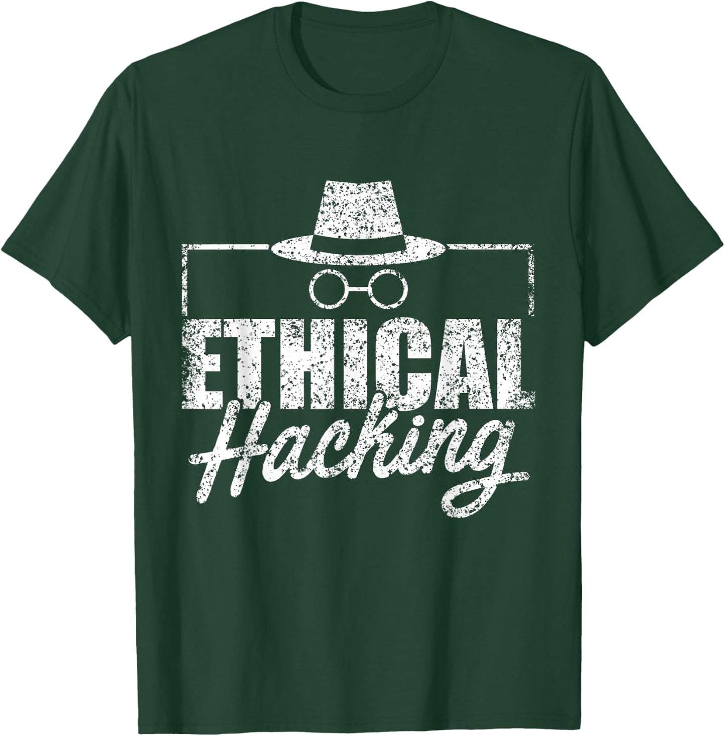 Ethical Hacking Hack Computer It Hacker T-Shirt - T-Shirt | Forest