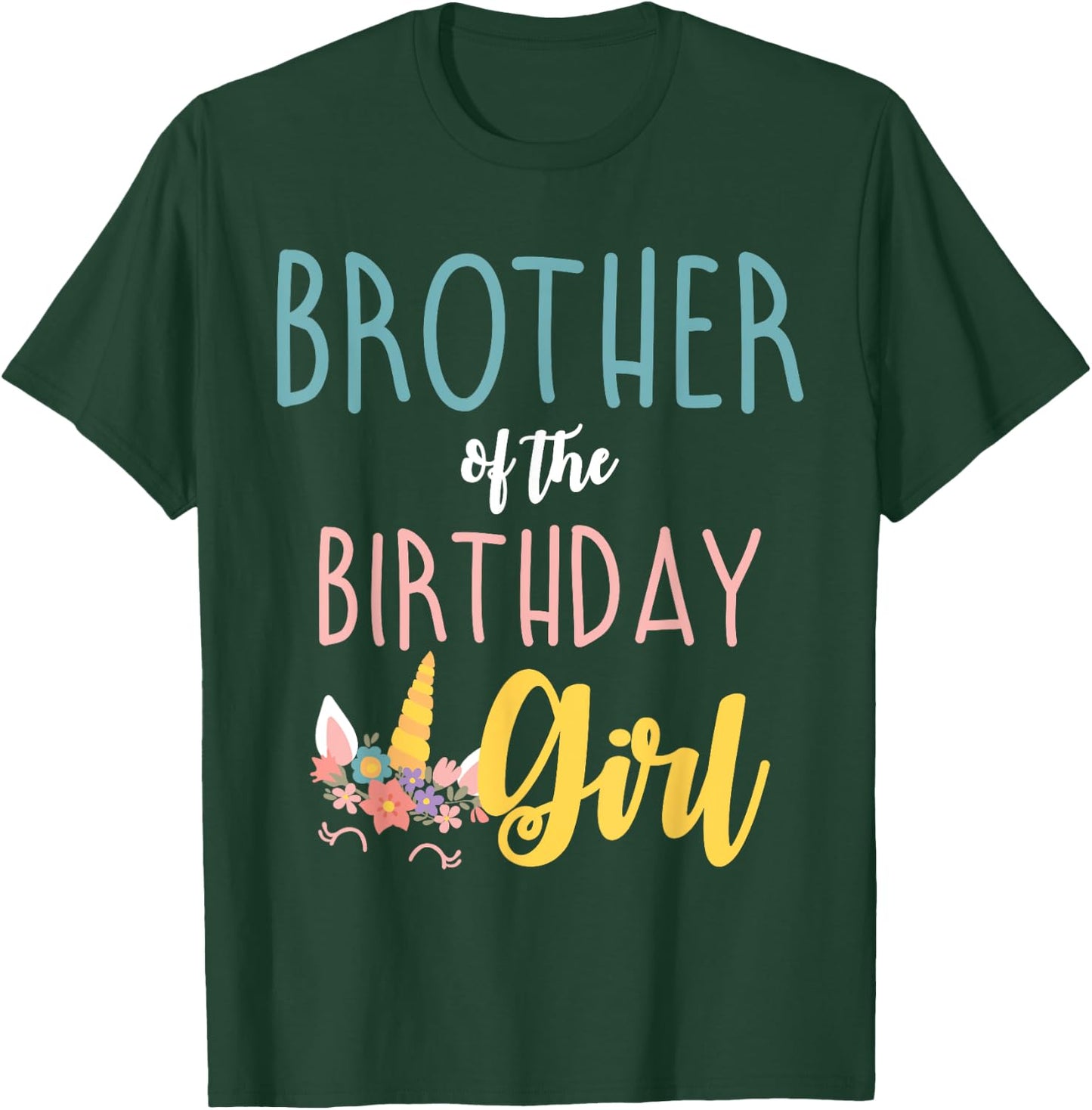Brother Of The Birthday Girl Brother Gifts Unicorn Birthday T-Shirt - T-Shirt | Forest