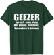 Geezer Definition Gag Gift Humorous Old Man T-Shirt - T-Shirt | Forest