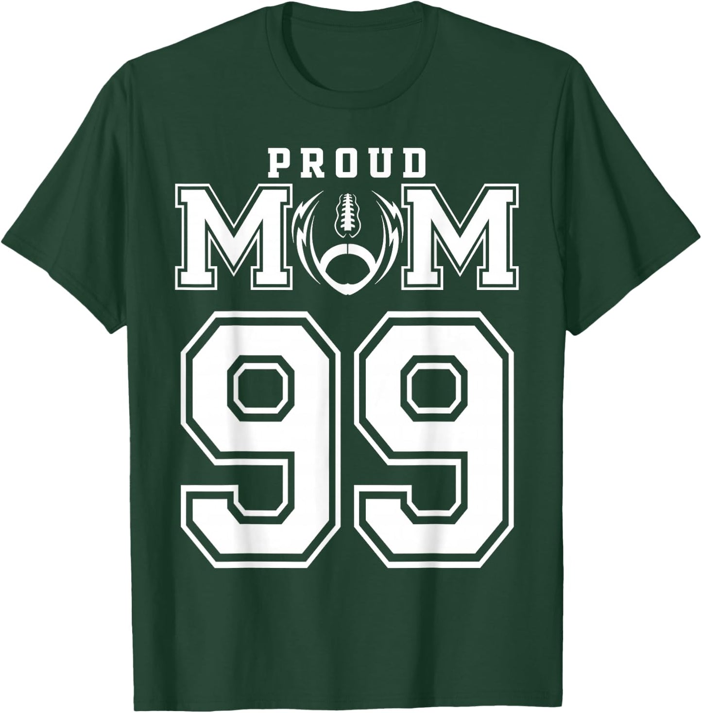 Custom Proud Football Mom Number 99 Personalized T-Shirt - T-Shirt | Forest