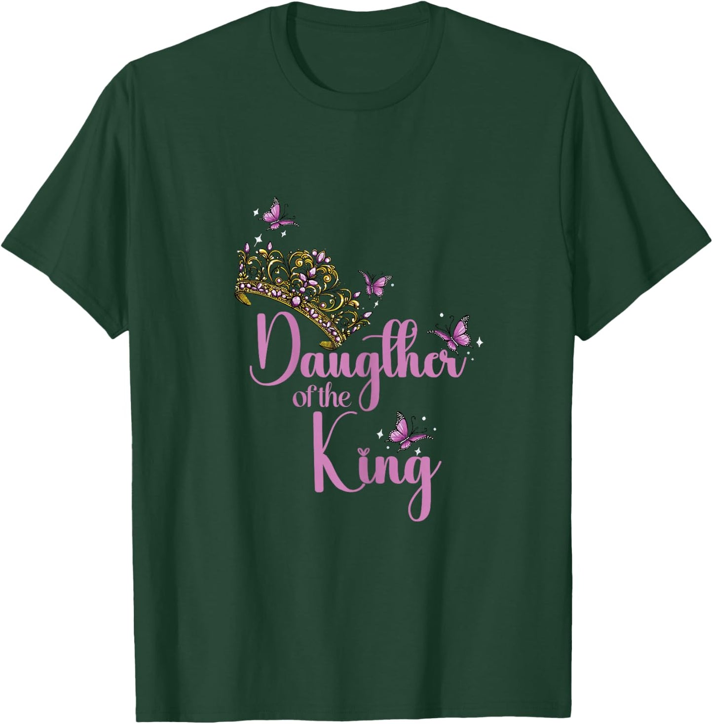Daughter of the King and Youth T-Shirt - T-Shirt | Forest