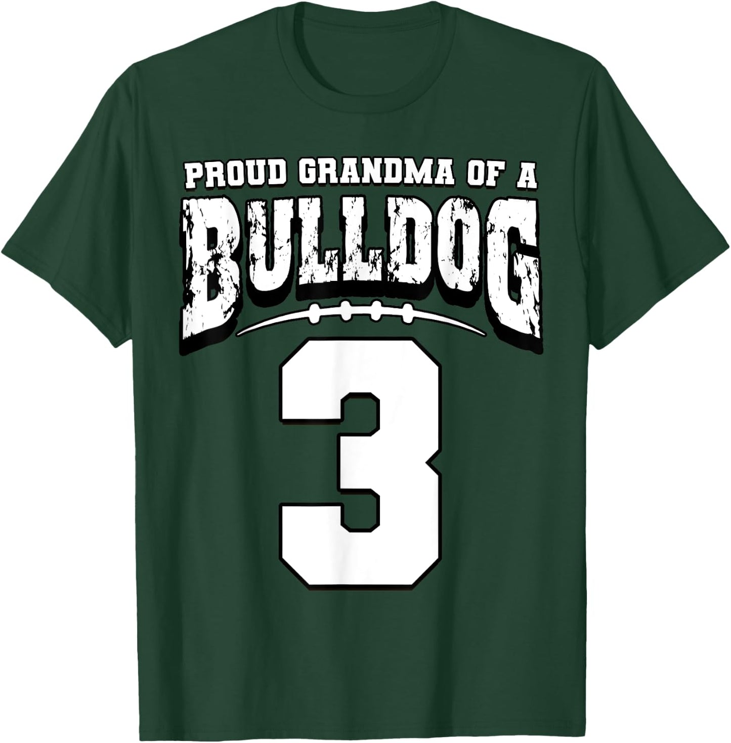 Proud Bulldog Football Grandma Of Player 3 T-Shirt - T-Shirt | Forest