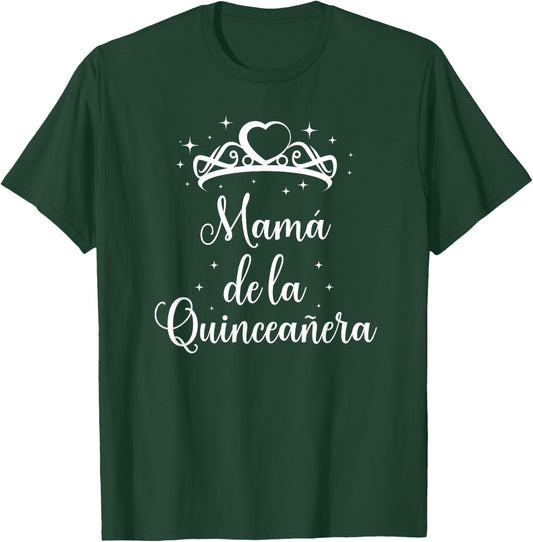 Mama de la Quinceanera Mis Quince Mom T-Shirt - T-Shirt | Forest