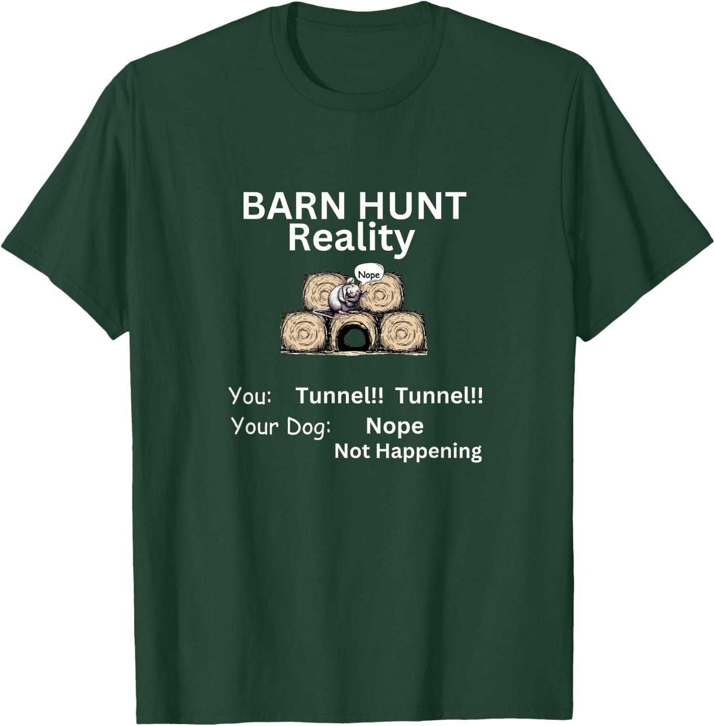 Funny Barn Hunt - Tunnel Reality not happening with cute rat T-Shirt - T-Shirt | Forest