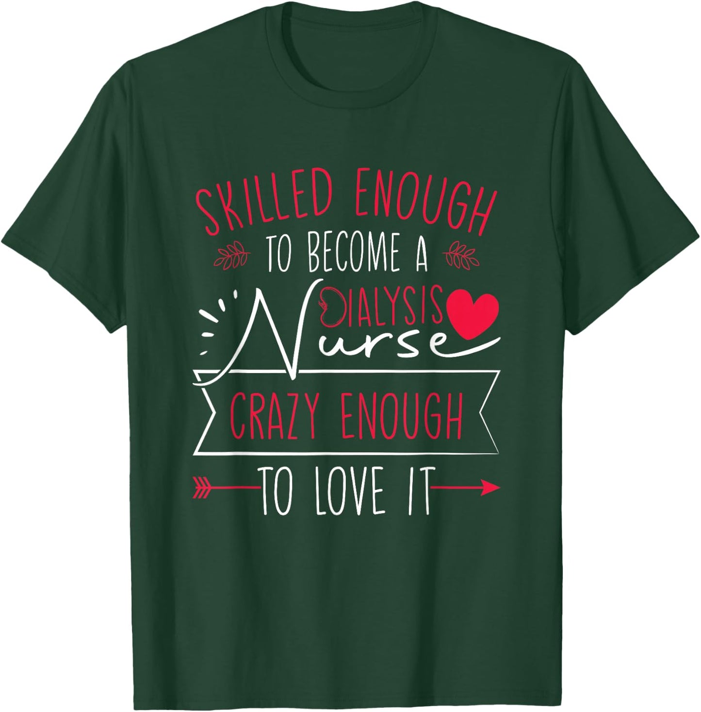 Dialysis Nursing Dialysis Tech Kidney Nephrology Nurse , Small, Black T-Shirt - T-Shirt | Forest