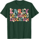 Teacher Early Childhood Education Preschool Head Start Crew T-Shirt - T-Shirt | Forest