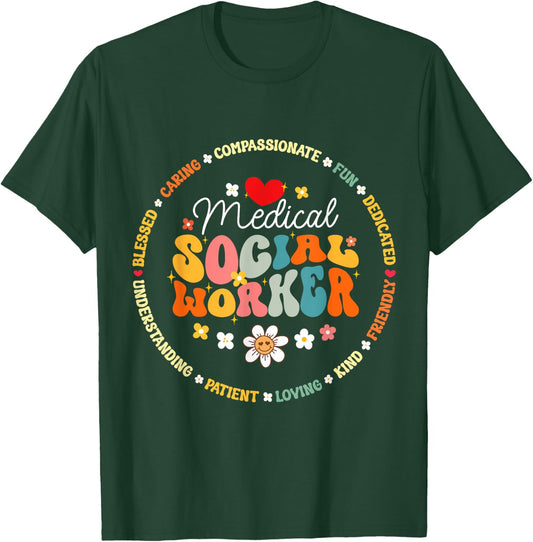 Medical Social Worker MSW Appreciation Nurse T-Shirt - T-Shirt | Forest