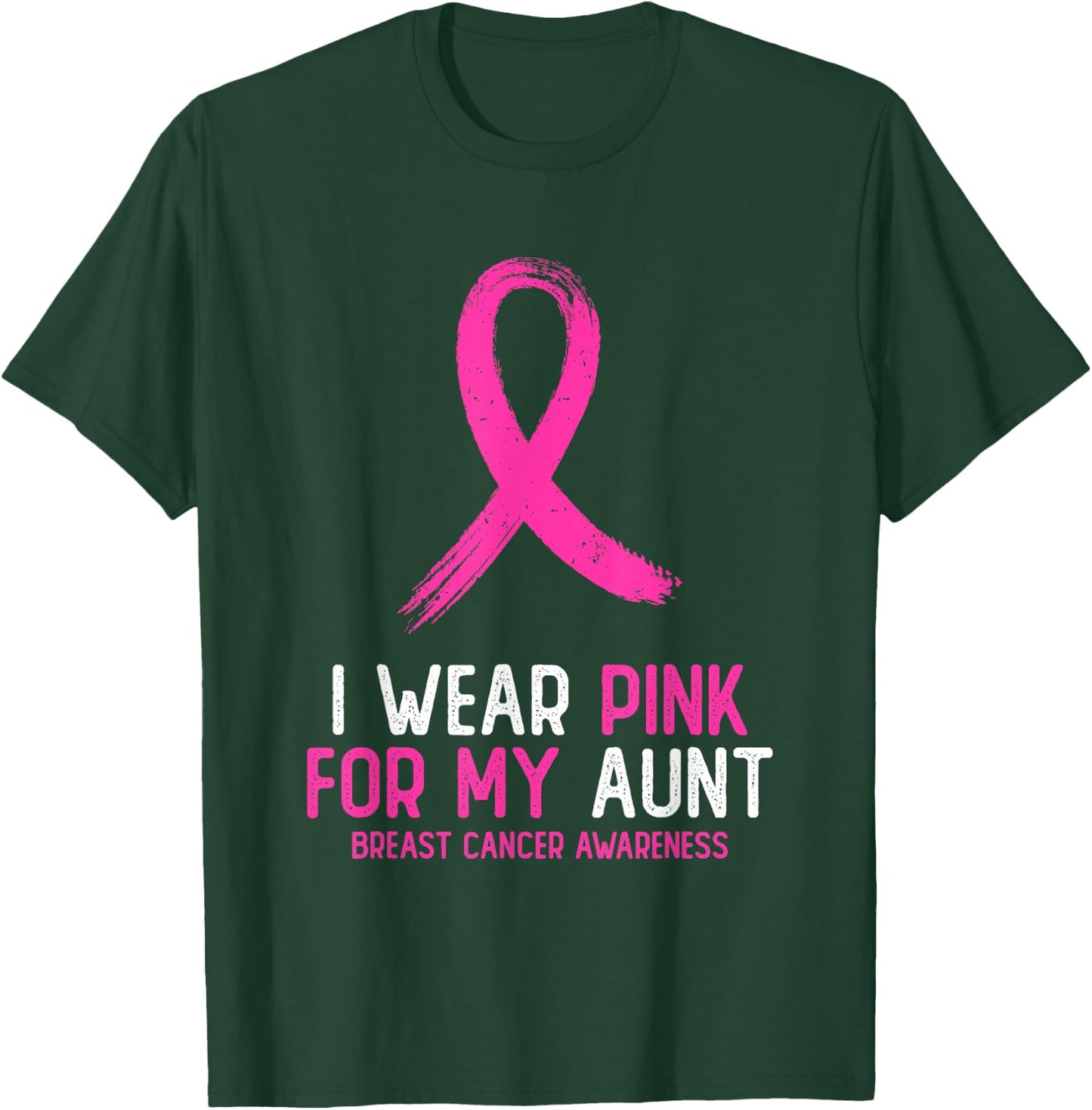 I Wear Pink For My Aunt Breast Cancer Awareness Pink Ribbon T-Shirt - T-Shirt | Forest