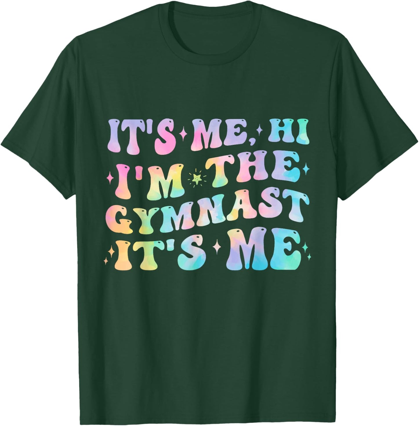 It’s Me Hi I’m The Gymnast It’s Me Gymnastics Women Girls T-Shirt - T-Shirt | Forest