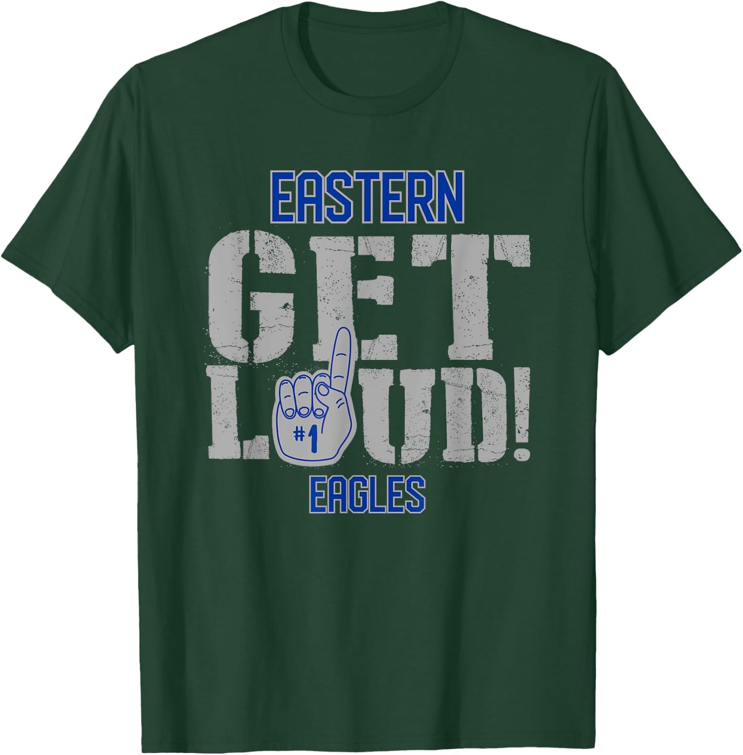 Eastern High School GET LOUD Eagles T-Shirt - T-Shirt | Forest