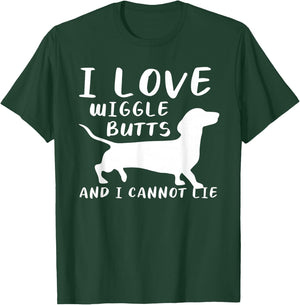 I Love Wiggle Butts And I Cannot Lie For A Dachshund Lover T-Shirt - T-Shirt | Forest