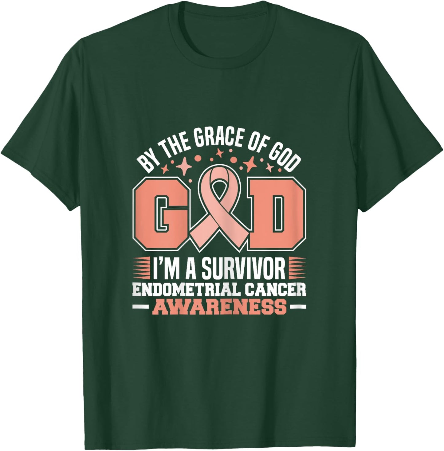 By The Grace God I'm A Survivor Endometrial Cancer Survivor T-Shirt - T-Shirt | Forest