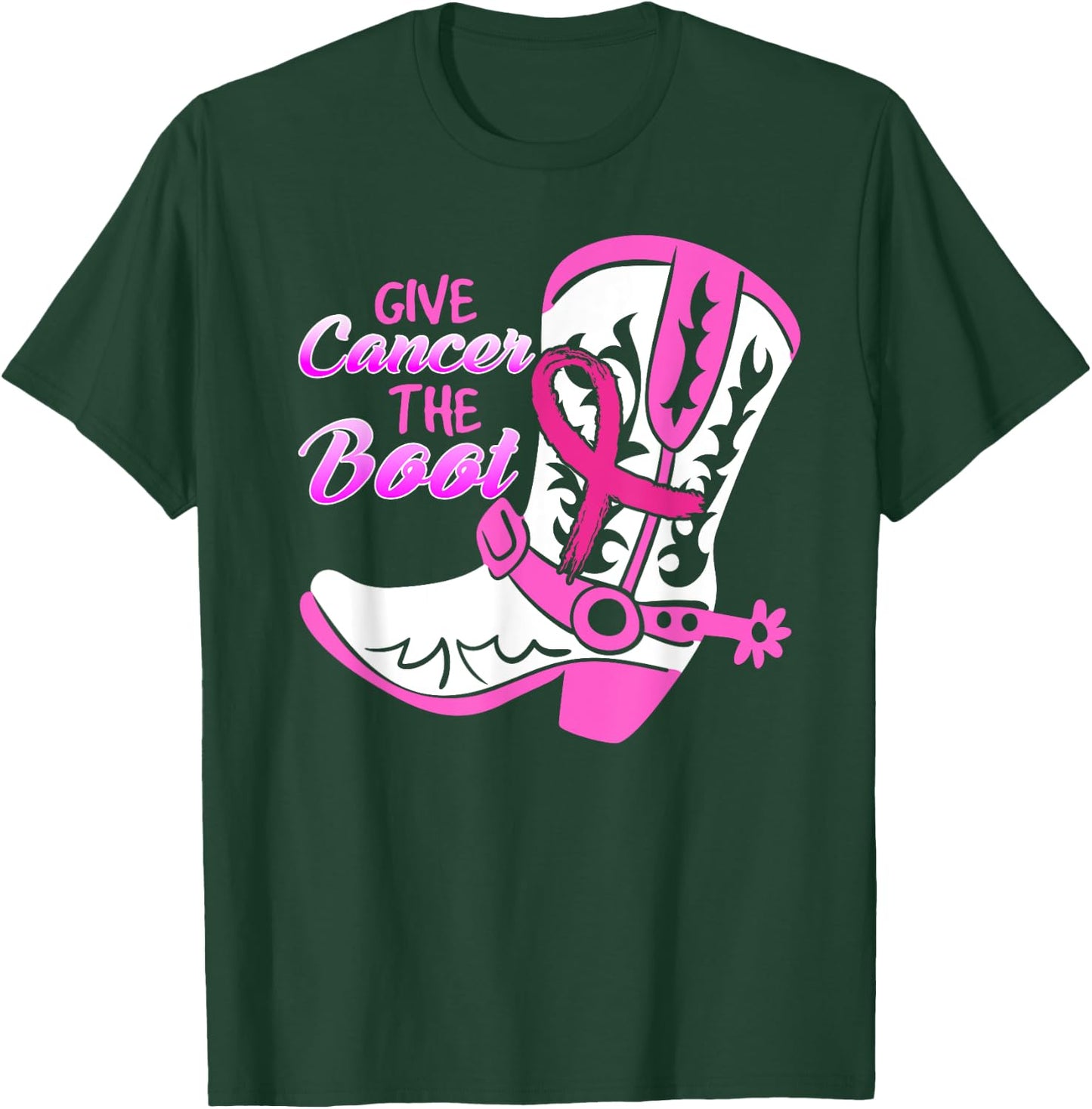 Give Cancer The Boot T-Shirt - T-Shirt | Forest