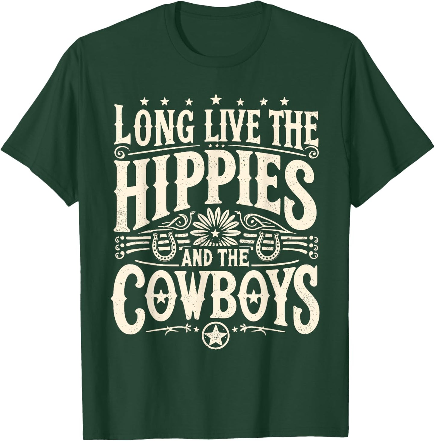 Long Live The Hippies And The Cowboys Country T-Shirt - T-Shirt | Forest