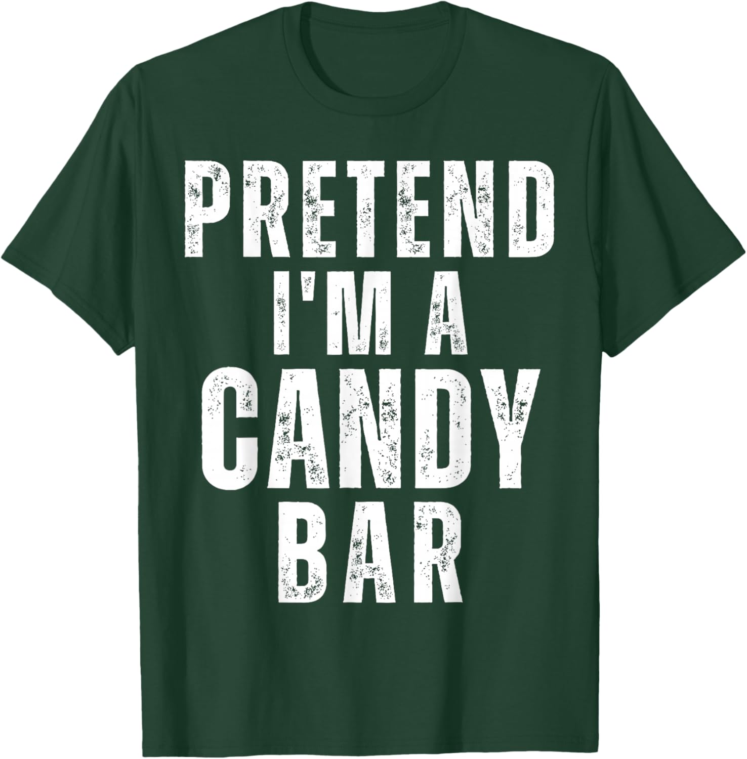 Pretend I'm a Candy Bar Matching Costume Funny Halloween T-Shirt - T-Shirt | Forest