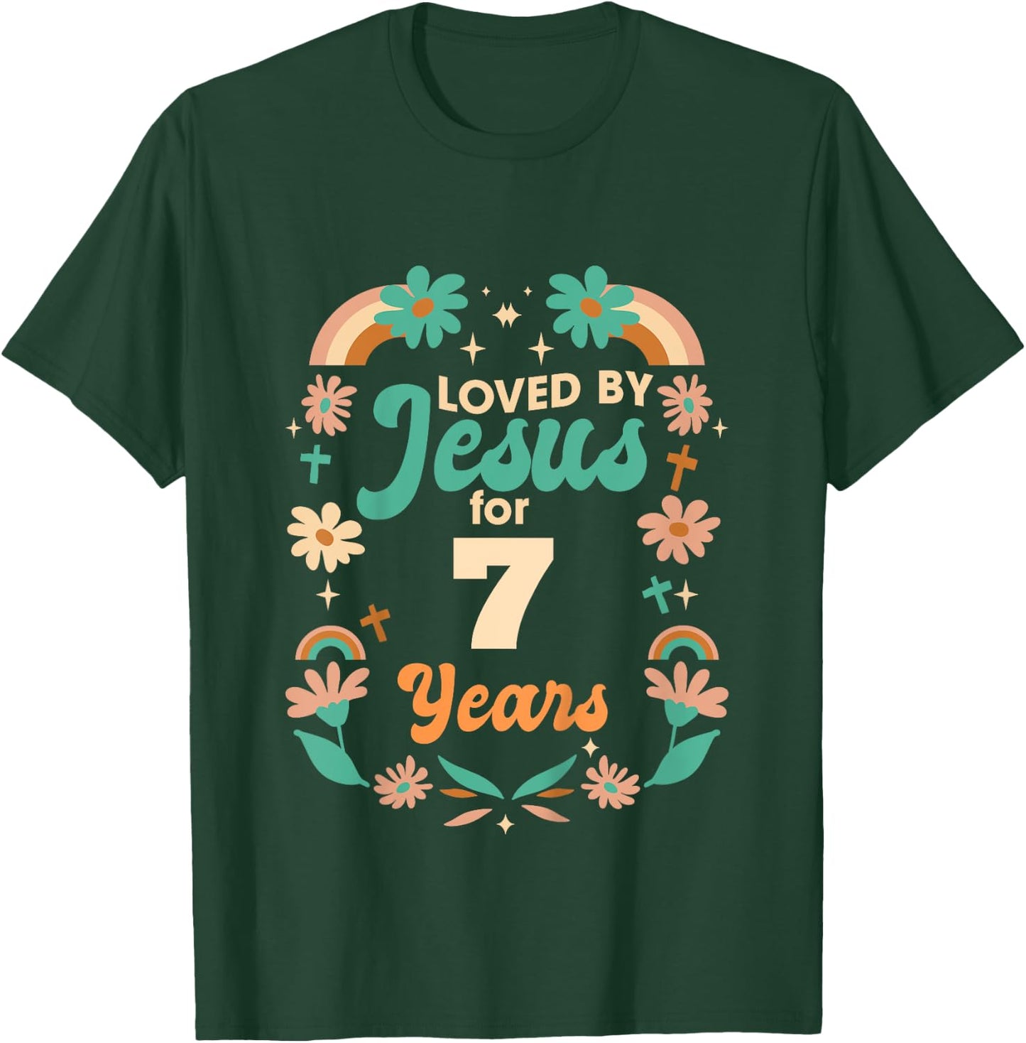 Loved By Jesus For 7 Years 7th Birthday Christian Theme T-Shirt - T-Shirt | Forest