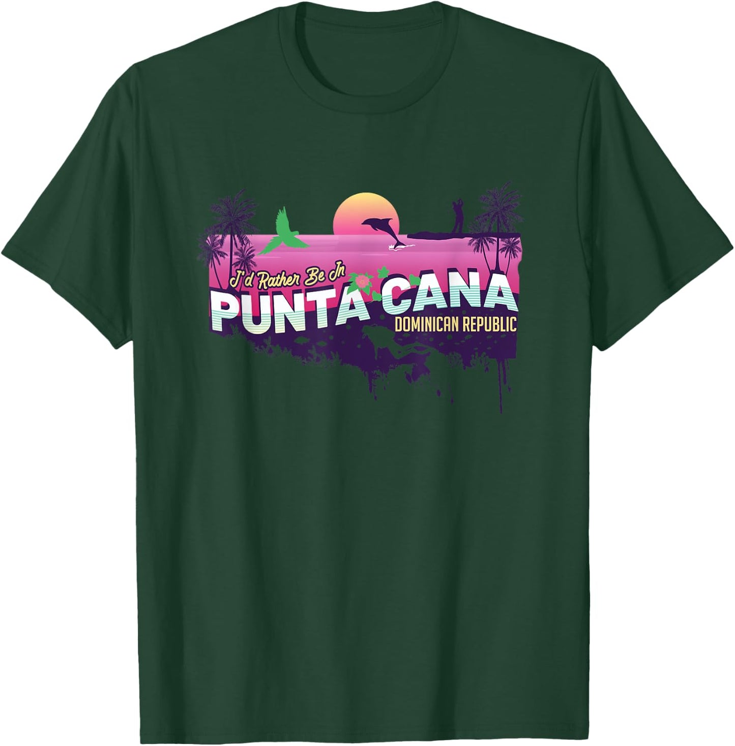 I'd Rather Be In Punta Cana Dominican Republic Souvenir T-Shirt - T-Shirt | Forest