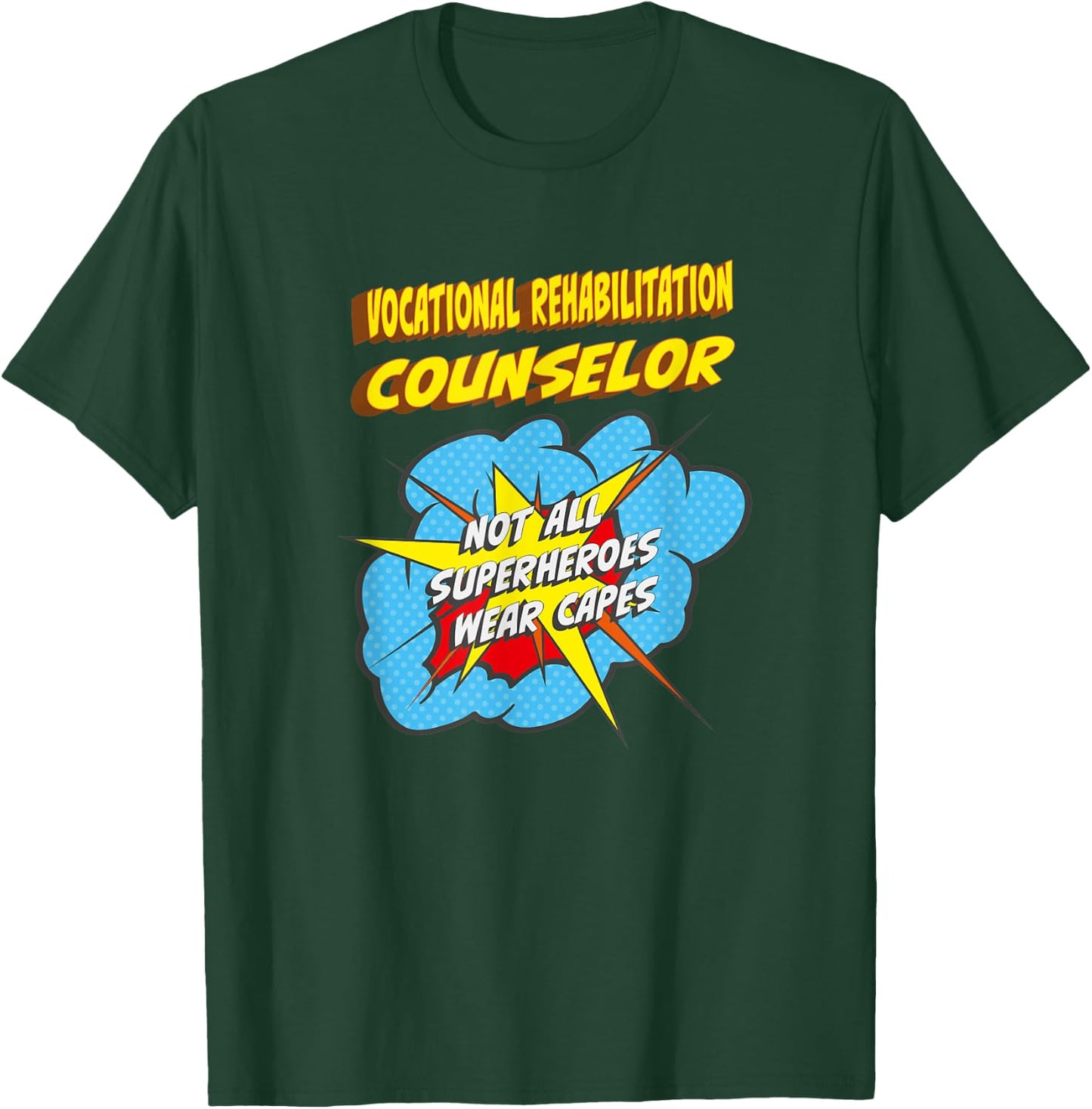 Vocational Rehabilitation Counselor Funny Superhero Job T-Shirt - T-Shirt | Forest