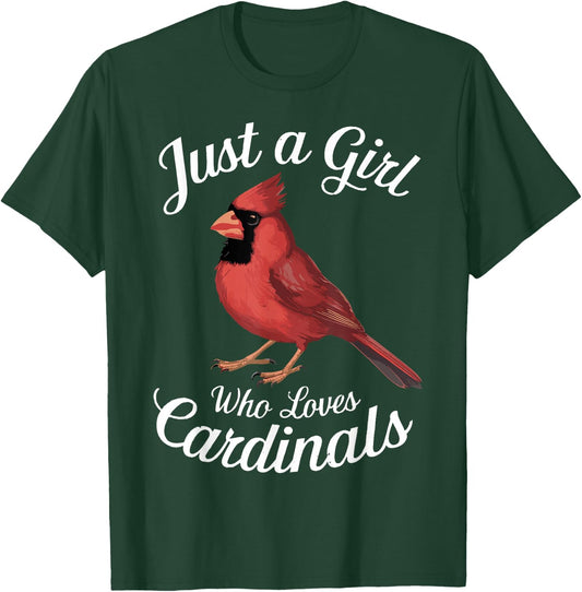 Just a Girl Who Loves Cardinals Cute Cardinal Bird T-Shirt - T-Shirt | Forest