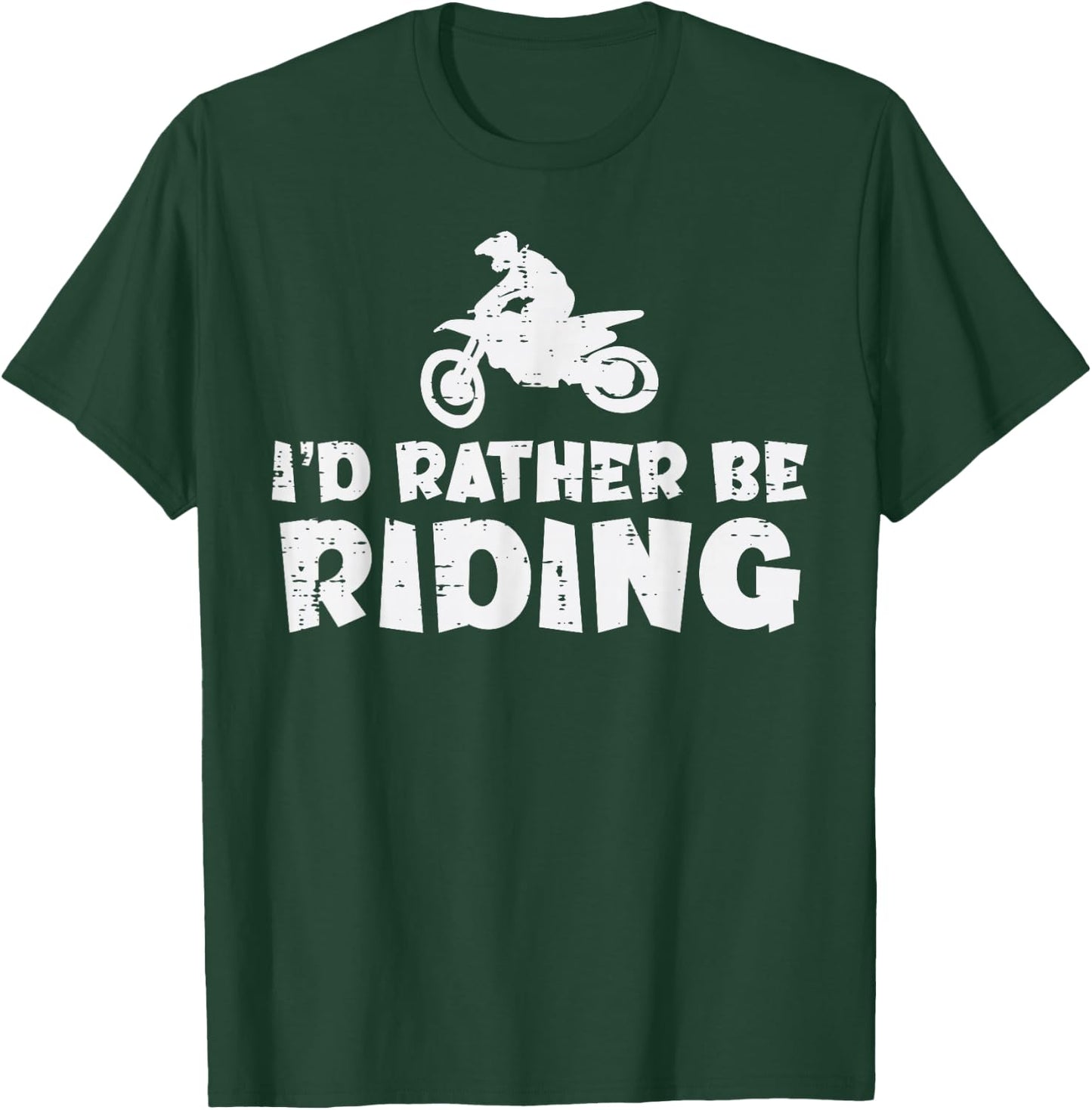 Id Rather Be Riding Dirt Bike Motocross Biker Men Women Kids T-Shirt - T-Shirt | Forest