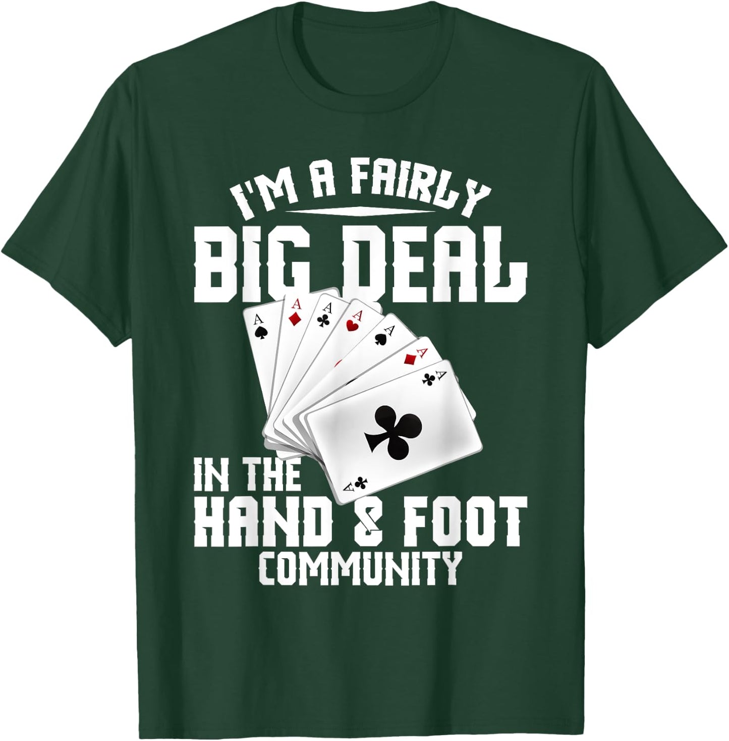 Hand Foot Card Game Set King Card Game Set Hand and Foot T-Shirt - T-Shirt | Forest